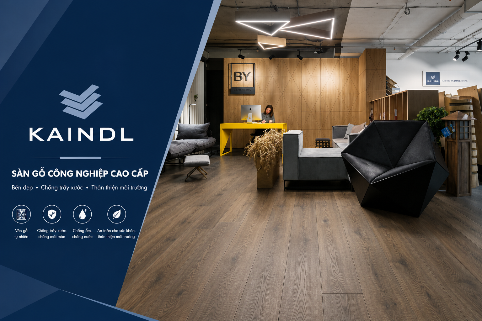Kaindl phù hợp với những không gian chú trọng tính thẩm mỹ.